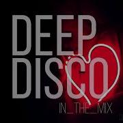 Deep House Disco House Mix 2021