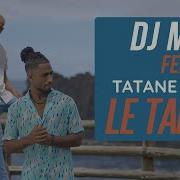 Dj Mimi Le Talent Feat Tatane Mikl