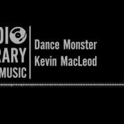 Kevin Macleod Dance Monster