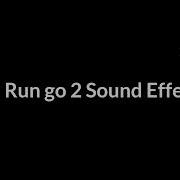 Death Run Go 2 Sound Effect