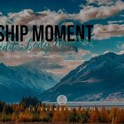 Worship Moment Instrumental Cody Martine