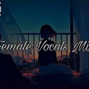 Best Female Vocal Mix 2021 Edm Trap Dubstep Dnb Electro House 62