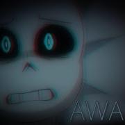 Glitchtale Amv Awaken