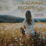 Magical Silence Frank Borell