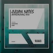 Approaching You Julian Nates