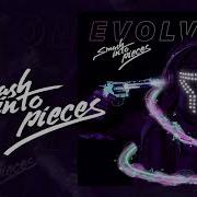 Smash Into Pieces Evolver