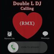 Double L Dj Calling Rmx