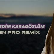 Elsen Pro Sevemedim Karagözlüm