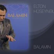 Elton Hüseynəliyev Balamın Rəsmi Audio