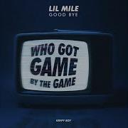 Lil Mile Good Bye