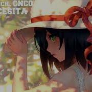 Me Necesita Nightcore