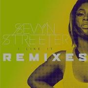 I Like It Ming Remix Sevyn Streeter