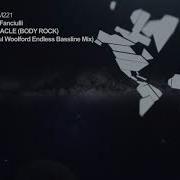 Miracle Body Rock Paul Woolford Endless Bassline Mix