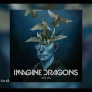 Imagine Dragons Shots Acapella