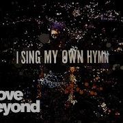 Above Beyond My Own Hymn