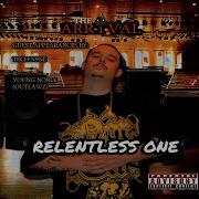 Relentless One No Love