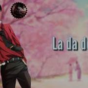 Nightcore La Da Dee Male Version