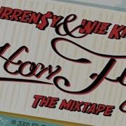 How Fly Wiz Khalifa Curren Y