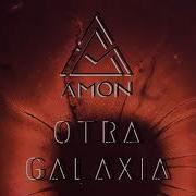 Amon Official Otra Galaxia