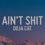 Ain T Shit Doja Cat