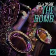 The Bomb John Barry