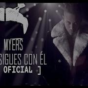 Bryant Myers Porque Sigues Con El