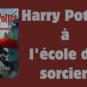 Harry Potter À L Ecole Des Sorciers Livre Audio Integral En Francais