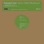 Don T Hold Me Down Quentin Harris Remix Tortured Soul