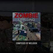 Roblox Zombie Uprising Music