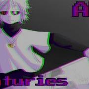 Centuries Sans Amv