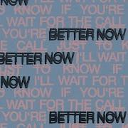 Better Now Oh Wonder