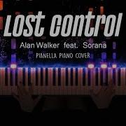 Alan Walker Lost Control Piano Cover By Pianella Piano Ft Sorana