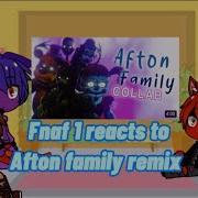 Fnaf 1 React To Afton Family Song Remix