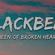 Blackbear Oueen Of Broken Hearts Lyrics