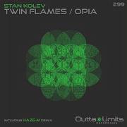 Stan Kolev Twin Flames Original Mix