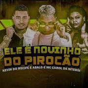 Mc Abalo Ele É Novinho Do Pirocão Feat Mc Carol