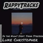 In The Night Feat Siena Streiber Luke Christopher