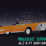 Ali B Feat Baby Bam Music Saves Me