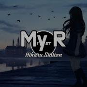 My R Hikaru Station Под Минус