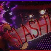 Fnaf Song Slasher