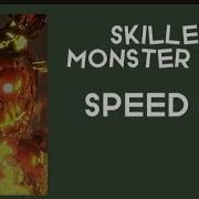 Skillet Monster Speed Up На Русском