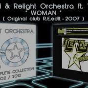 Woman Dj Dami Relight Orchestra Ft Vincent 2007 Original Club Edit