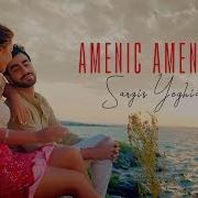 Sargis Yeghiazaryan Amenic Amena Sirun