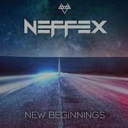 Neffex New Beginnings