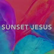 Sunset Jesus Avicii