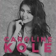 Caroline Kole Delieve Me