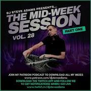 The Mid Week Session Vol 28 Part One