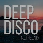 Deep House 2022 Deep Disco Records Classics Mix 32 By