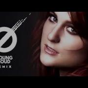 Meghan Trainor No Young Loud Remix