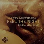 Mauro Mondello I Feel The Night Extended Version Feat Nica